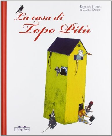 La casa di Topo Pitù