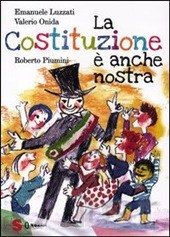 La costituzione è anche nostra (con Valerio Onida ed emanuele luzzati)