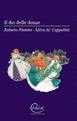 Il dio delle donne (con Milva M. Cappellini)