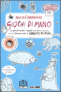 Giochi di mano (con Niccolò Barbiero)