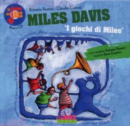 Miles Davis: I giochi di Miles (con Claudio Comini)