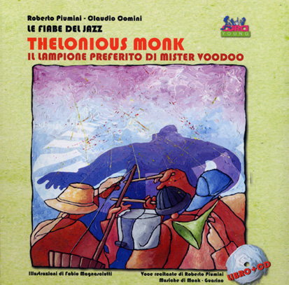 Thelonious Monk: Il lampione preferito di Mister Voodoo (con Claudio Comini)
