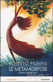 Le metamorfosi: Storie di mitologia