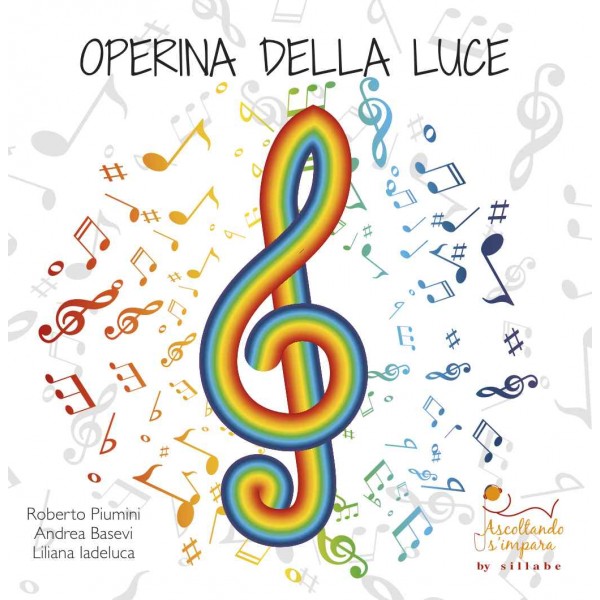 Operina della luce (con Andrea Basevi e Liliana Iadeluca)