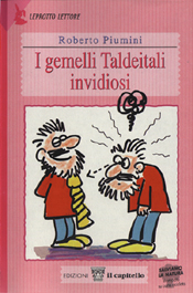 I gemelli Taldeitali invidiosi