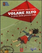 Volare alto: La gioia delle piccole cose
